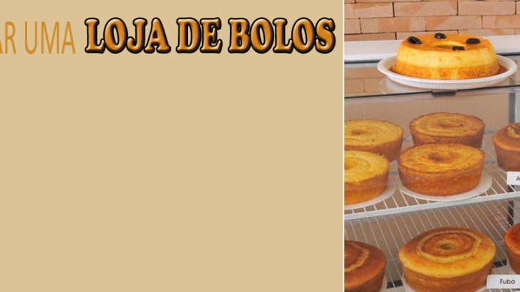 Como montar uma fábrica de bolos?