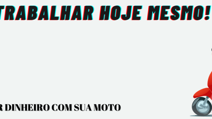 ganhar dinheiro com moto